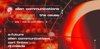 Alien Communications prep another 18-hour rave at The Cause