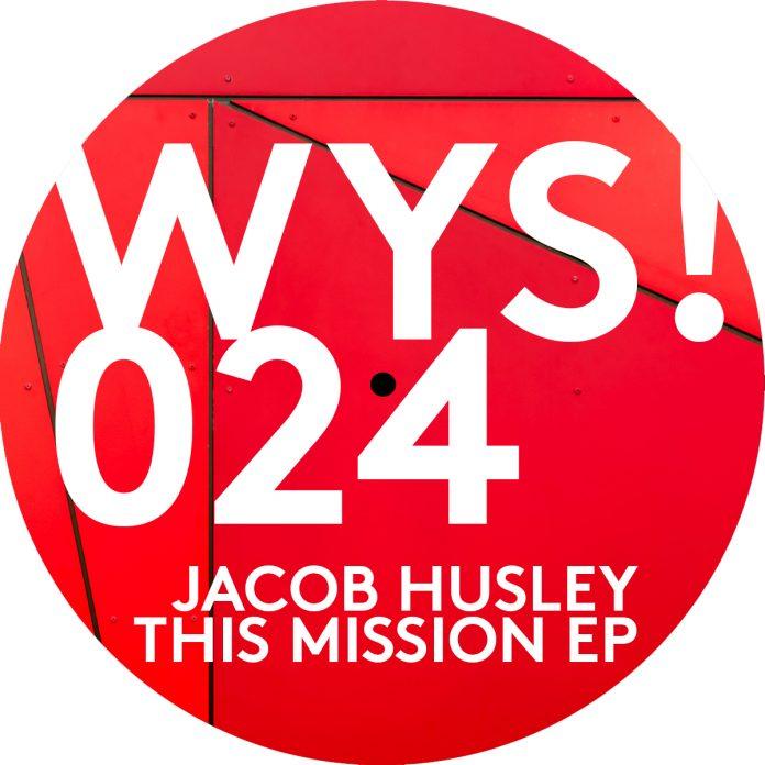 Jacob Husley - WYS! Recordings 024 cover art